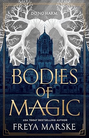 Bodies of Magic by Freya Marske