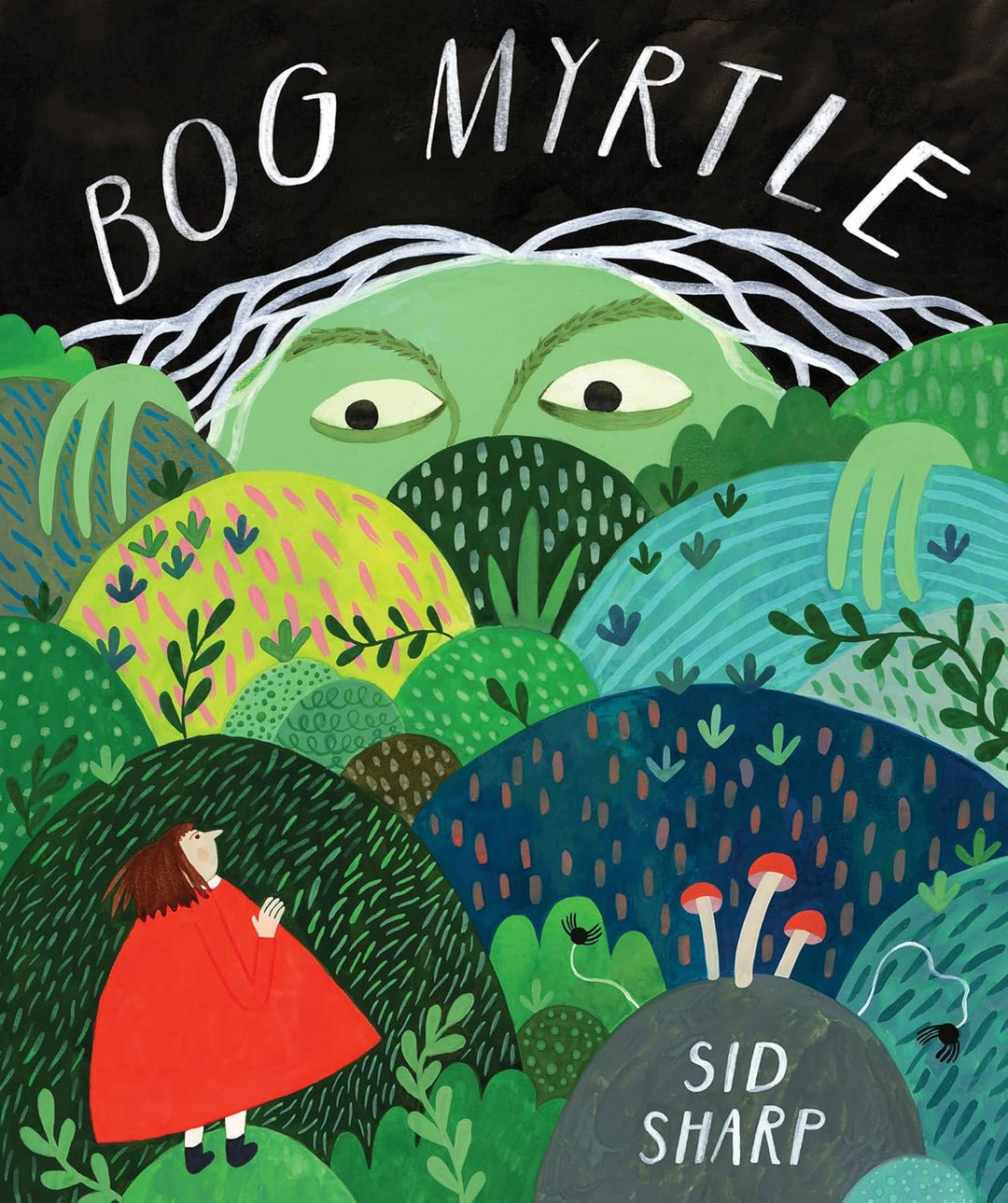 Bog Mrytle (Hardcover) by Sid Sharp