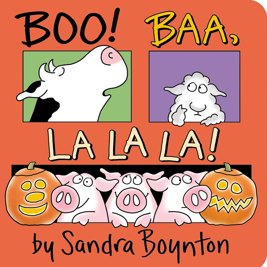 Boo! Baa, La, La, La! by Sandra Boynton (Boardback)