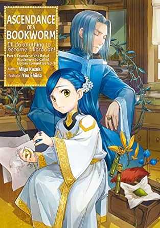 Ascendance of a Bookworm Part 4 Volume 9 by Miya Kazuki