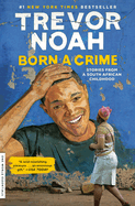 Born a Crime by Trevor Noah (paperback)