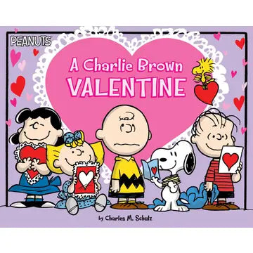 A Charlie Brown Valentine by Charles M. Schulz