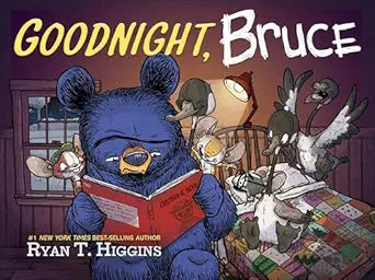 Goodnight, Bruce by Ryan T. Higgins