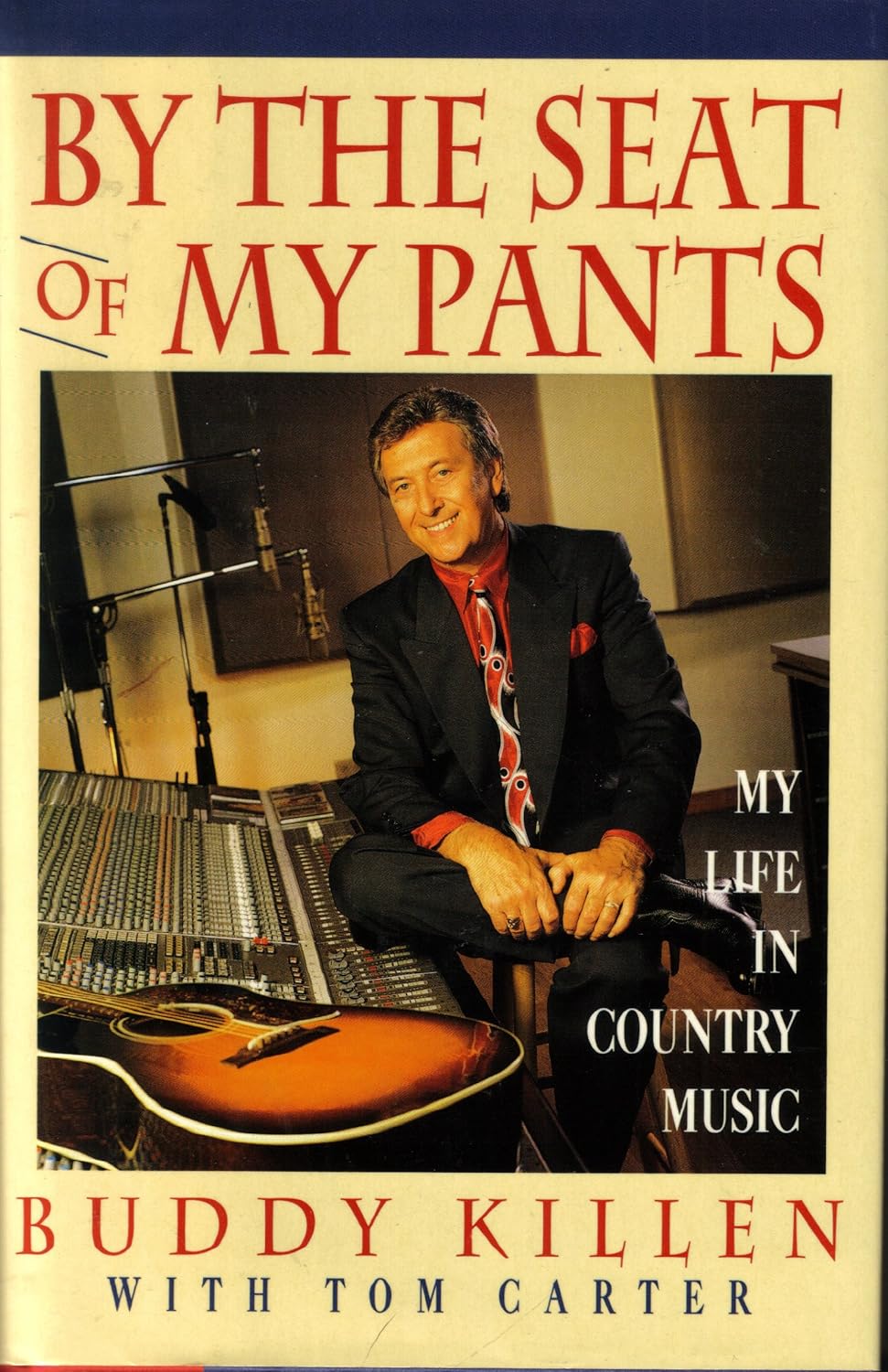 By the Seat of My Pants by Buddy Killen