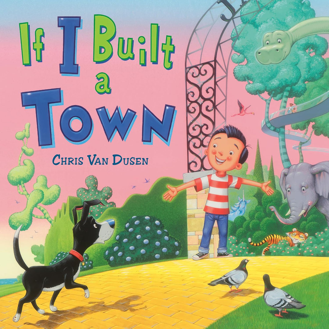 If I Built a Town by Chris Van Dusen (Hardcover)
