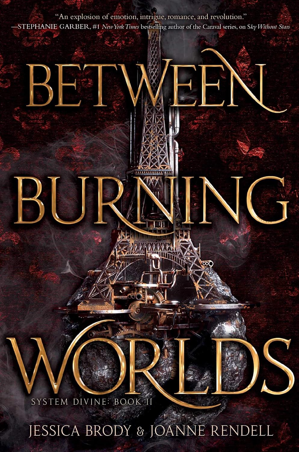 Between Burning Worlds by Jessica Brody & Joanne Rendell (System Divine: Book 2)