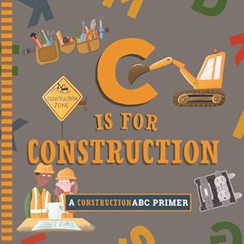 C is for Construction