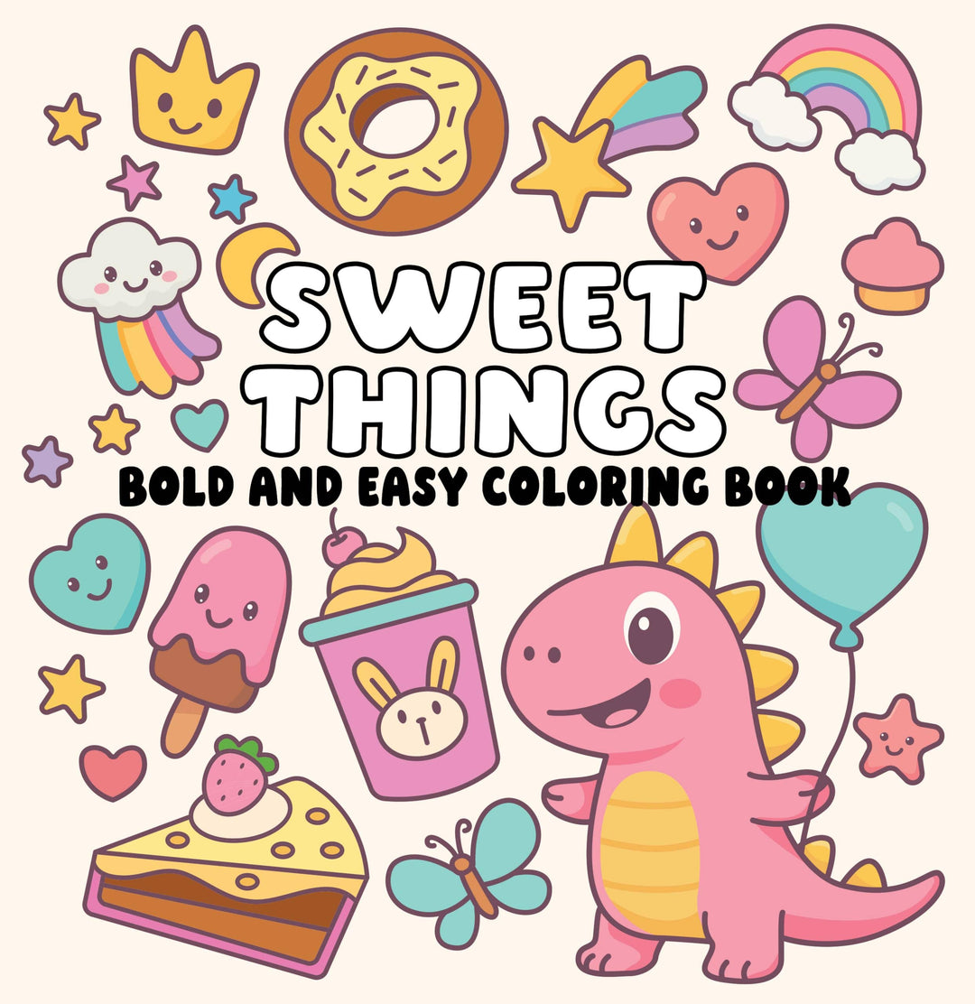 Sweet Things Bold and Easy Coloring Book