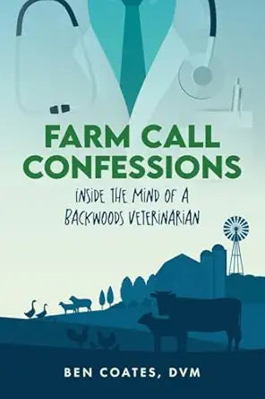 Farm Call Confessions by Ben Coates