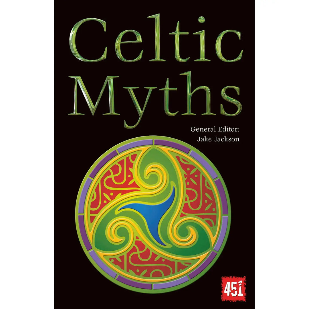 Celtic Myths (Flame Tree 451 - edited by Jake Jackson)