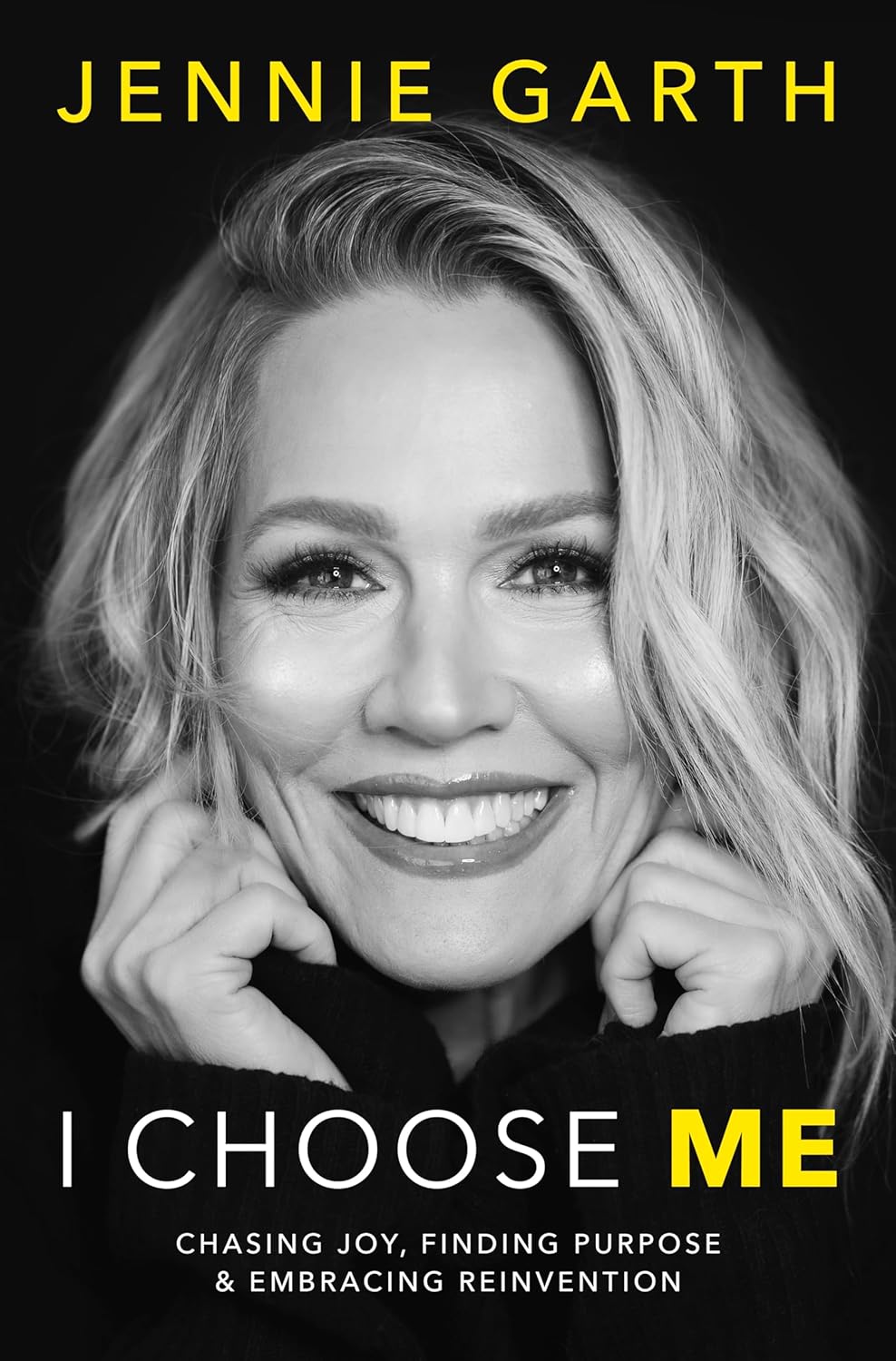 I Choose Me by Jennie Garth (hardcover)