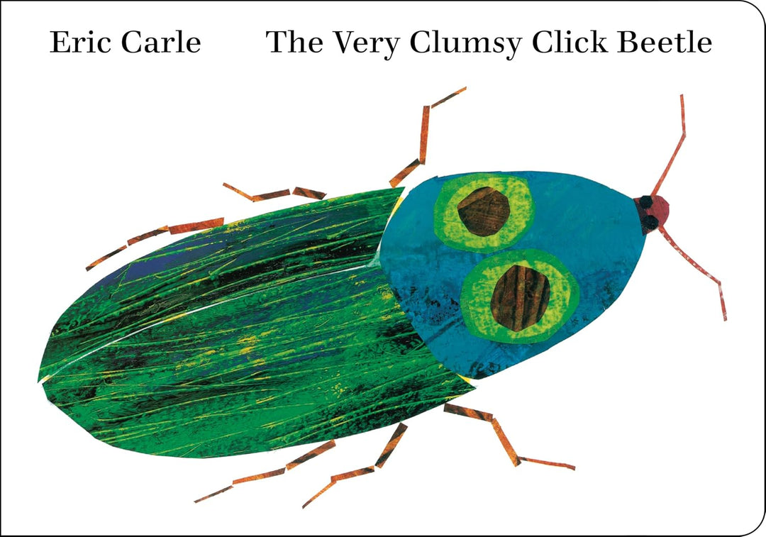 The Very Clumsy Click Beetle (board book) by Eric Carle