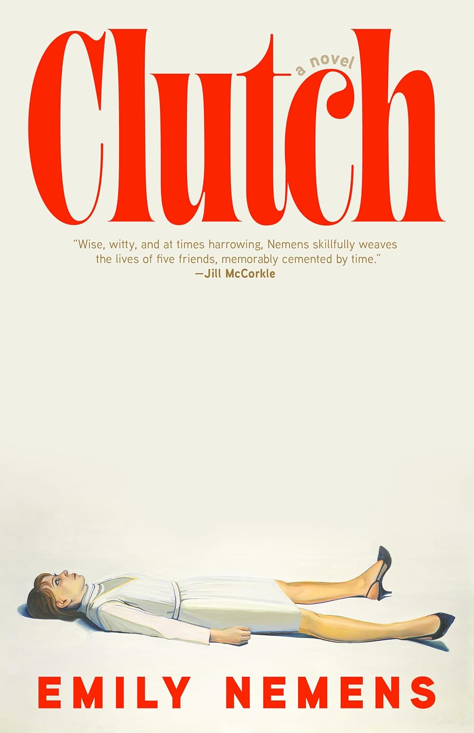 Clutch by Emily Nemens (Hardcover)