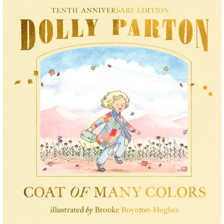 Coat of Many Colors: 10th Anniversary Edition (Hardcover) by Dolly Parton