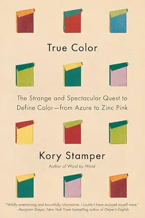 True Color by Kory Stamper