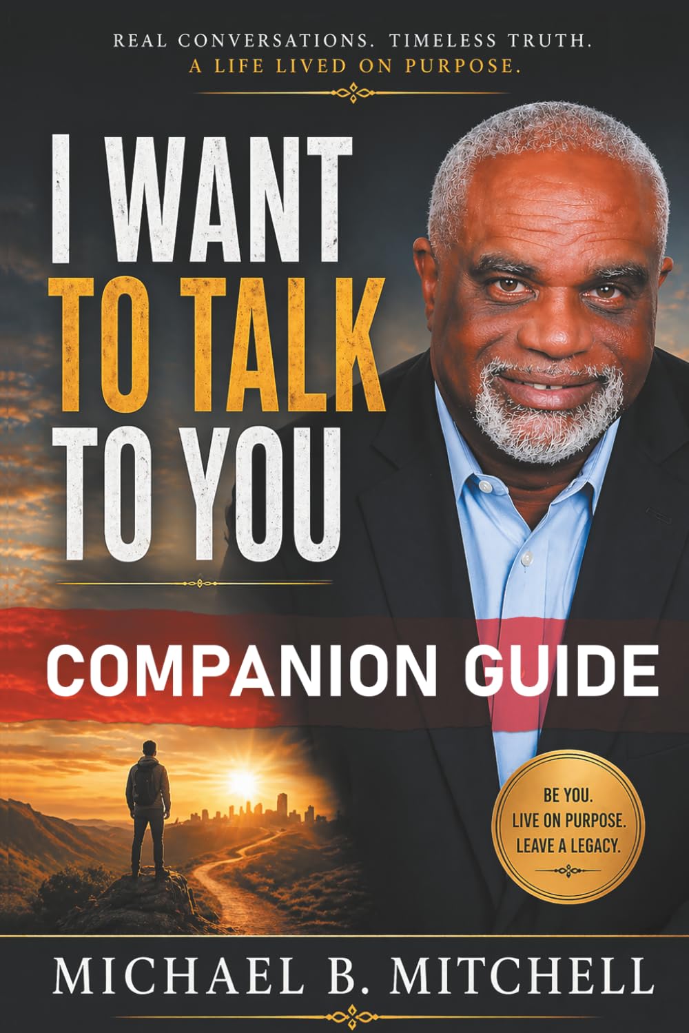 I Want to Talk to You: Companion Guide (paperback) by Michael B. Mitchell