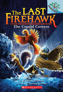 The Last Firehawk: The Crystal Caverns (#2) by Katrina Charman