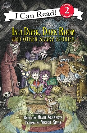 In a Dark, Dark Room and Other Scary Stories: A Spooky Story Collection