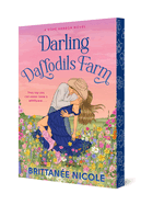 Darling Daffodils Farm by Brittanee Nicole (deluxe paperback)
