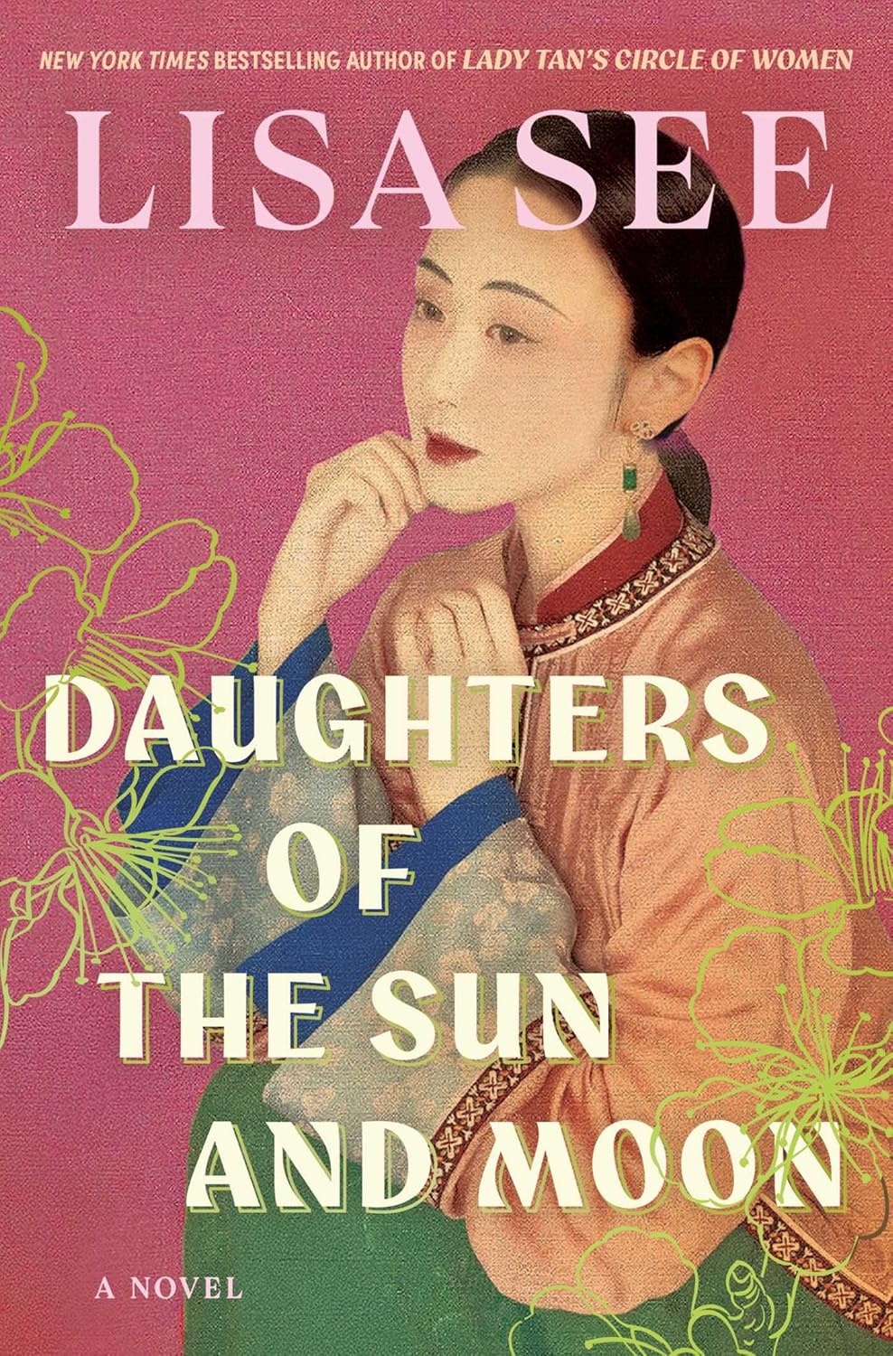 Daughters of the Sun and Moon: A Novel (Hardcover) by Lisa See