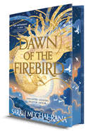 Dawn of the Firebird by Sarah Mughal Rana - Deluxe Limited Edition Hardcover