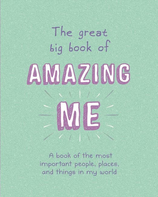 Great Big Book Of Amazing Me: Writing Prompt Journal