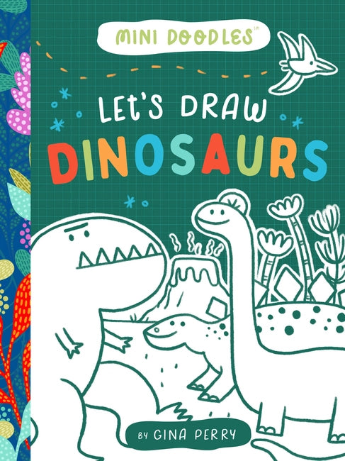 Mini Doodles: Let's Draw Dinosaurs (Paperback) by Gina Perry