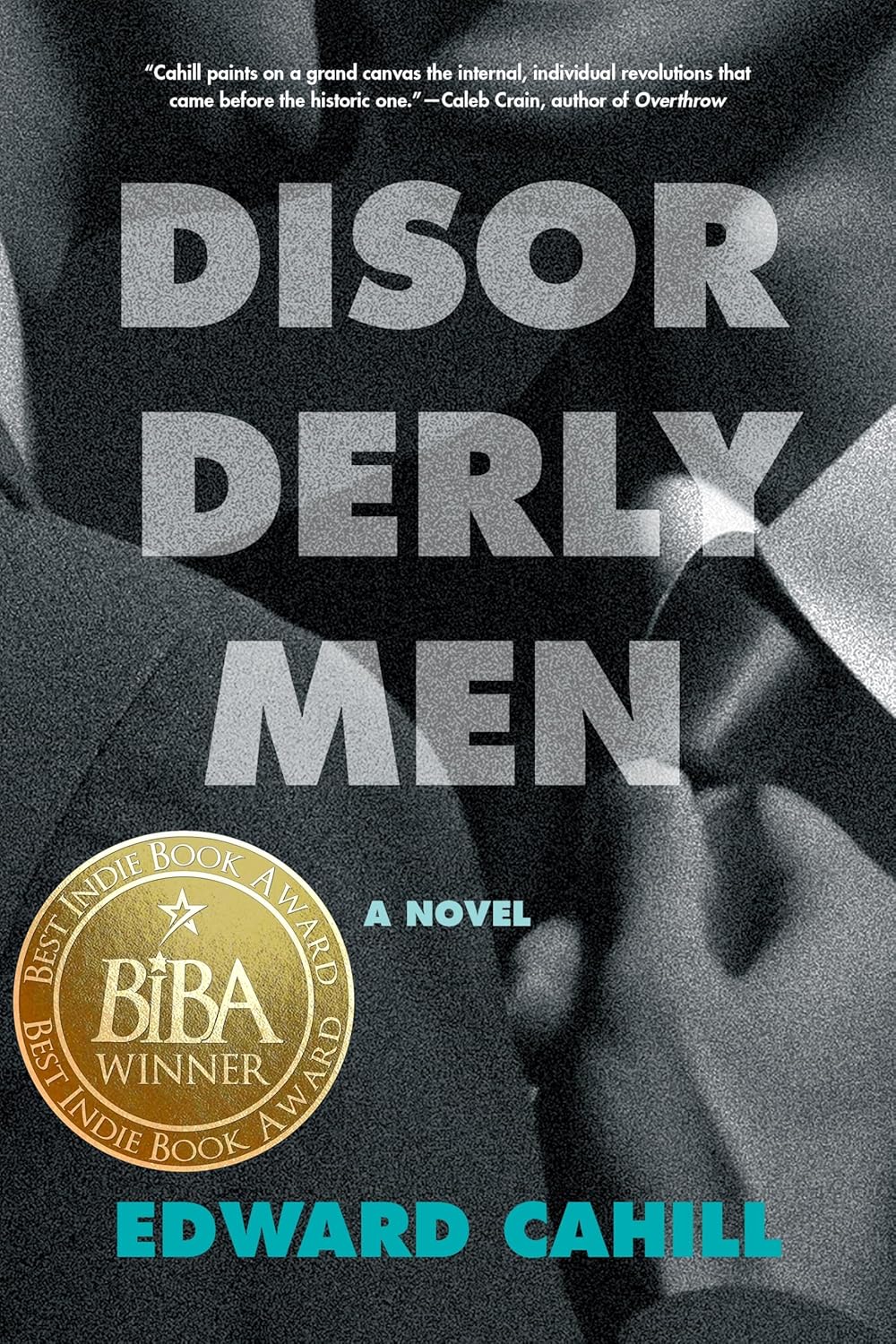 Disorderly Men (Paperback) by Edward Cahill