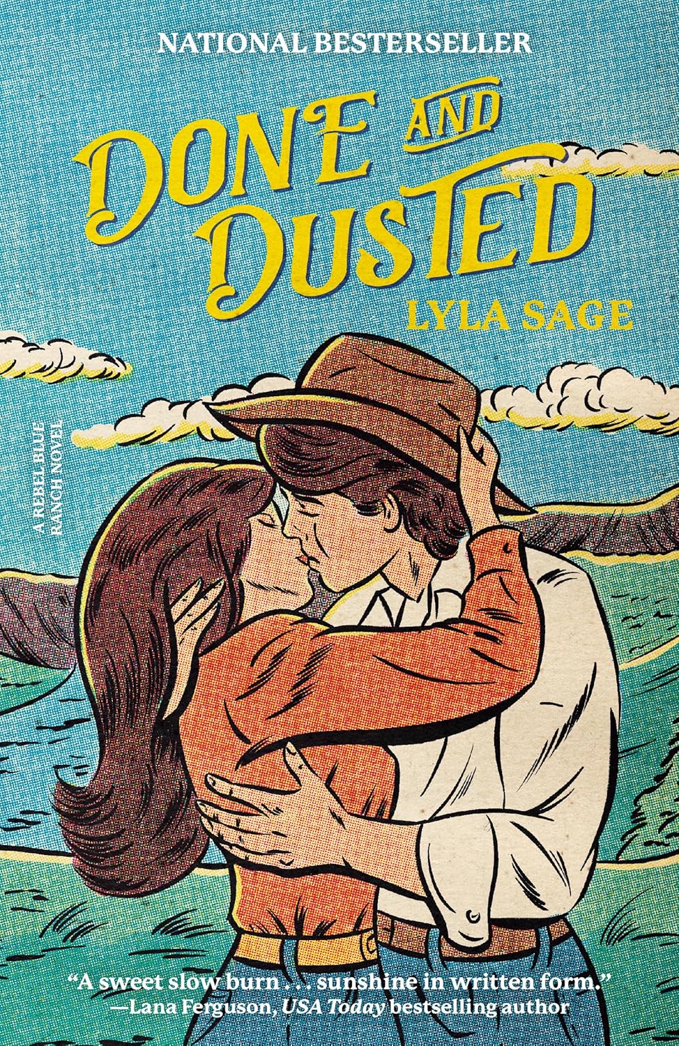 Done and Dusted: A Rebel Blue Ranch Novel by Lyla Sage
