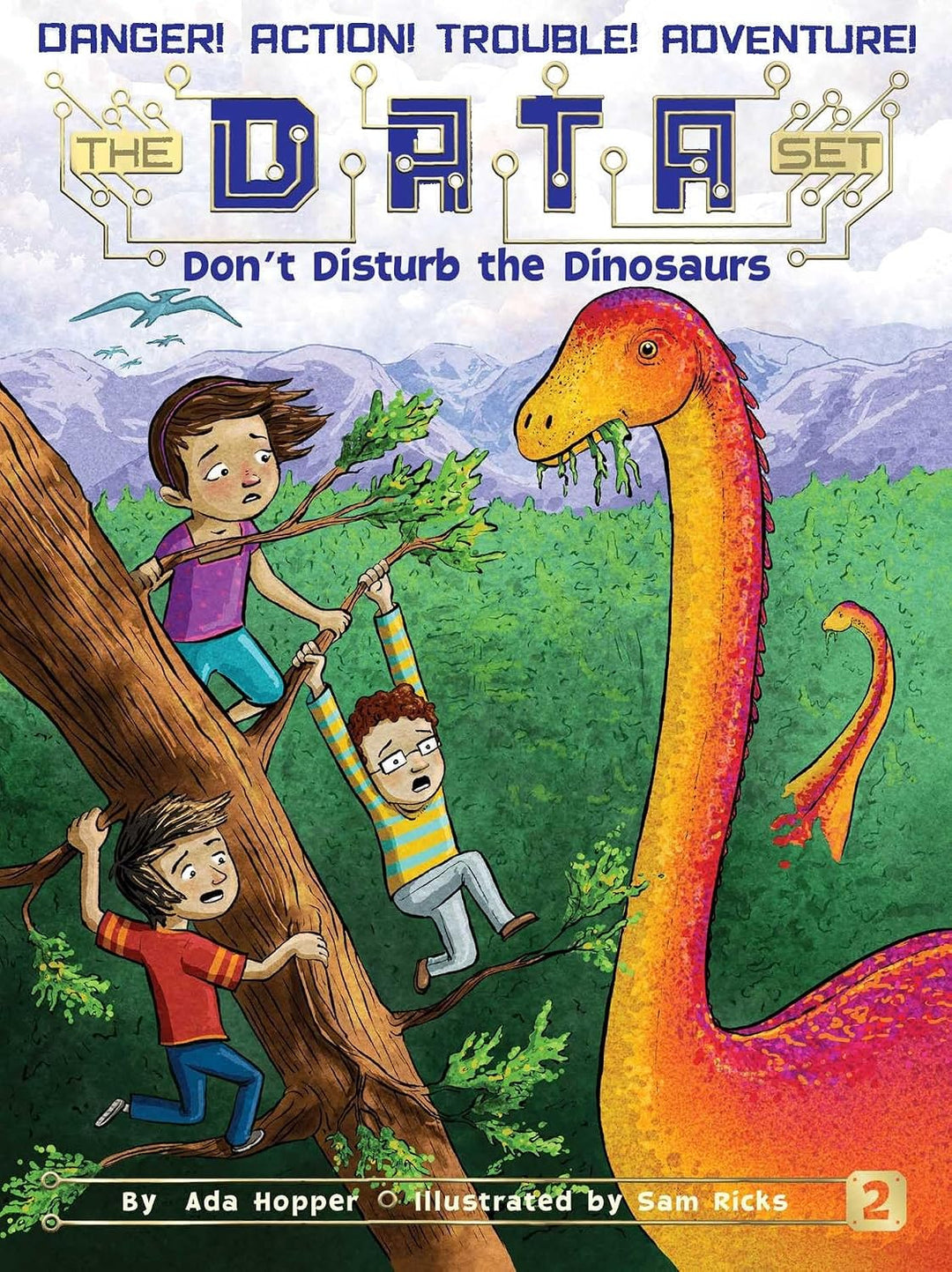 Don't Disturb the Dinosaurs (The DATA Set Book 2) by Ada Hopper