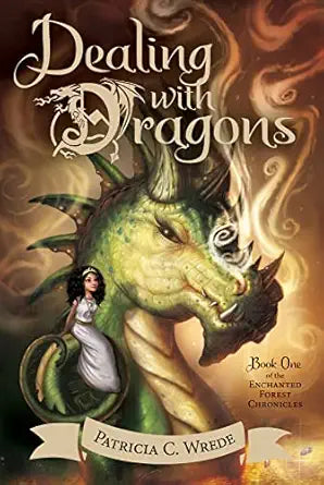 Dealing With Dragons: The Enchanted Forest Chronicles, Book One by Patricia C. Wrede