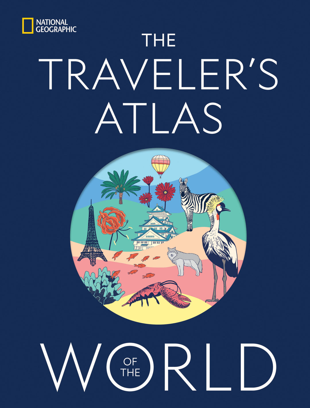 The Traveler's Atlas of the World