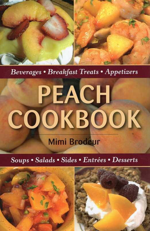 Peach Cookbook by Mimi Brodeur