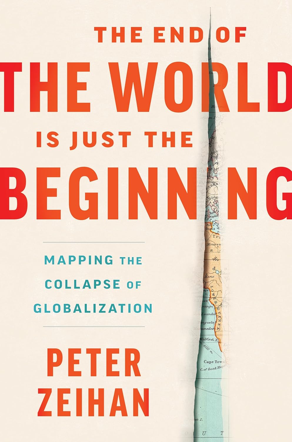 The End of the World is Just the Beginning (Hardcover) by Peter Zeihan