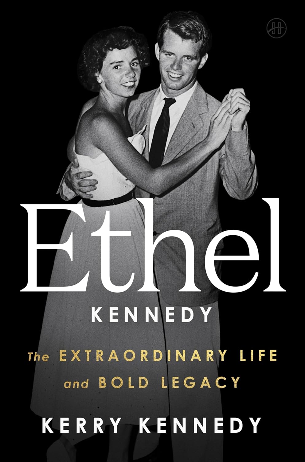 Ethel Kennedy(hardcover) by Kerry Kennedy