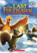 The Last Firehawk: The Cloud Kingdom (#7) by Katrina Charman