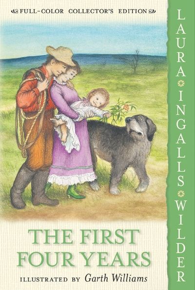 The First Four Years #9 (full color paperback) by Laura Ingalls Wilder