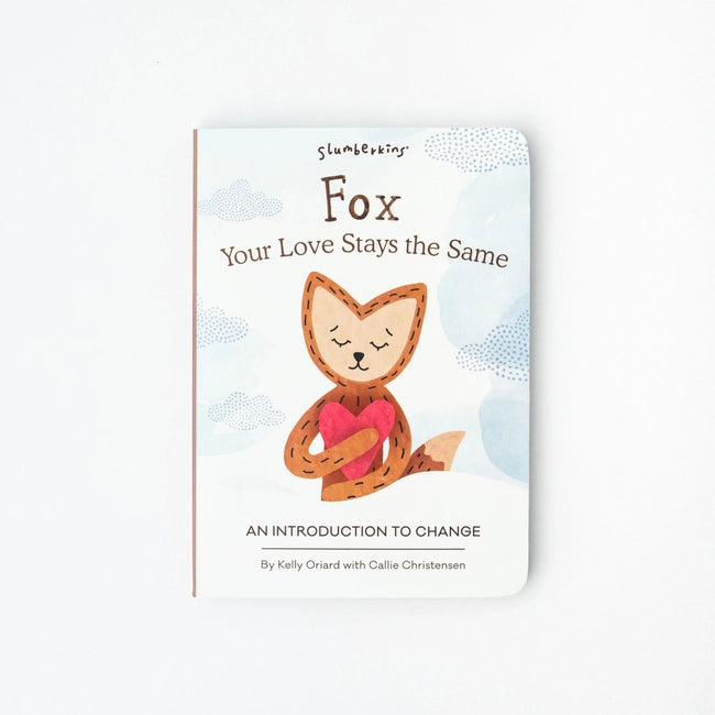 Fox, Your Love Stays The Same: An Introduction to Change (boardbook)