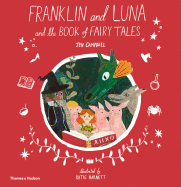 Franklin and Luna and the Book of Fairy Tales by Jen Campbell, illustrated by Katie Harnett