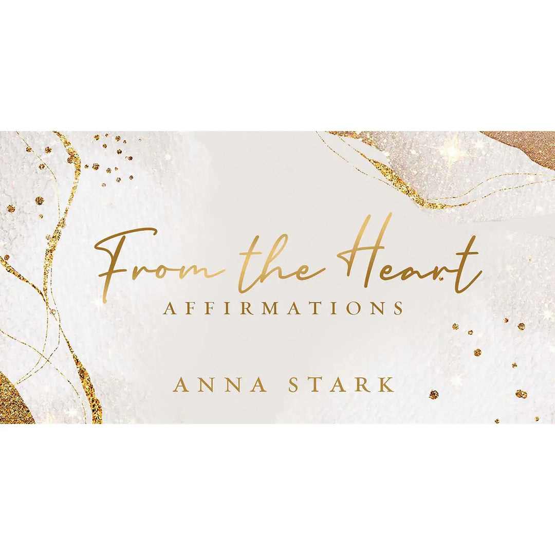 From the Heart Affirmations