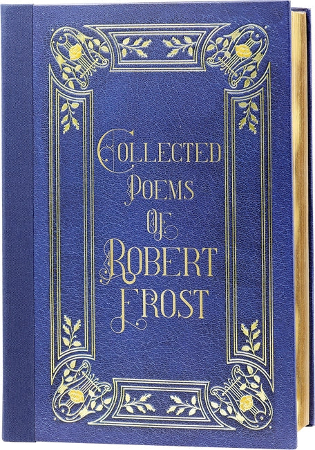 Collected Poems of Robert Frost: Masterpiece Library Edition)