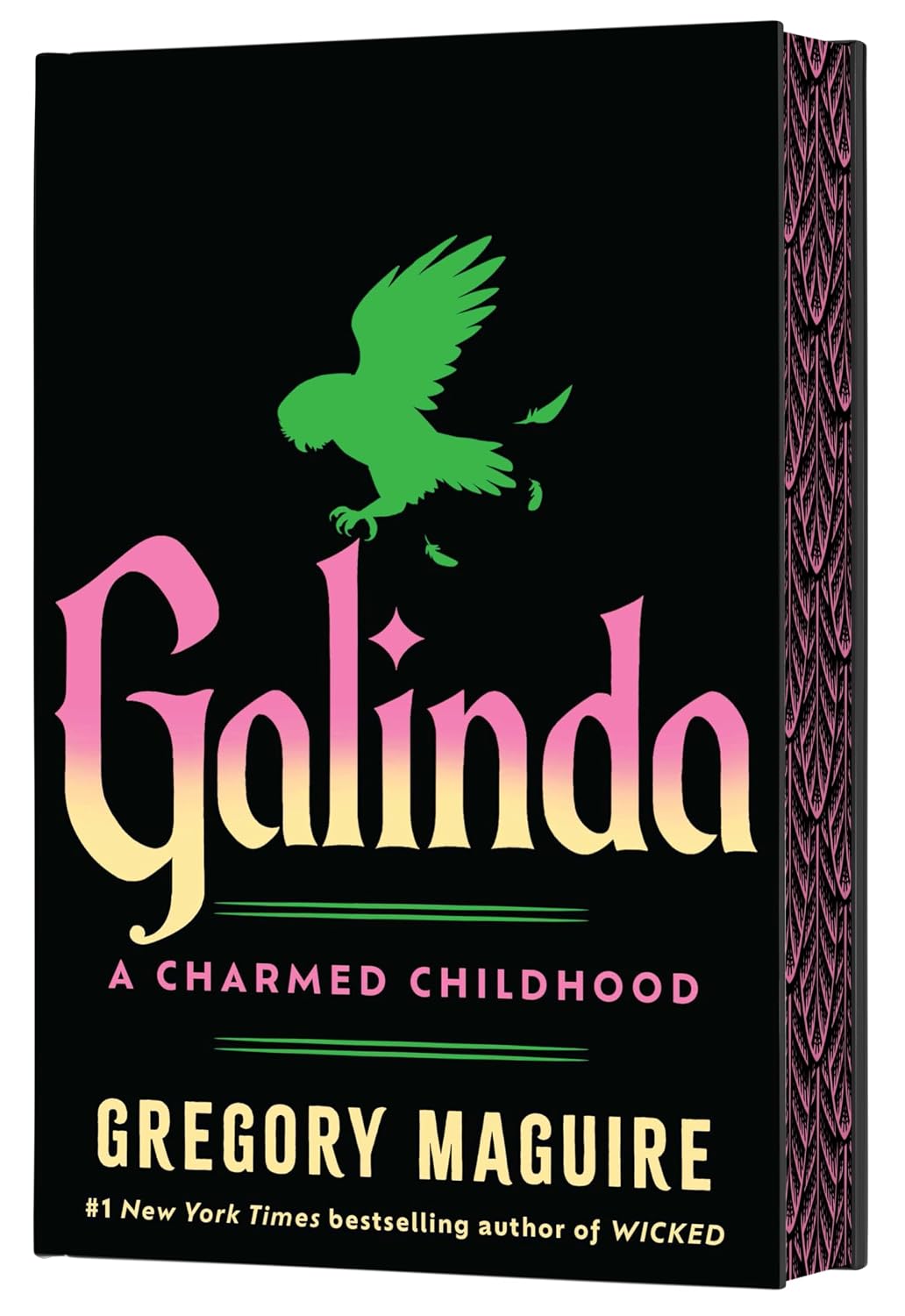 Galinda: A Charmed Childhood (Deluxe Edition Hardcover) by Gregory Maguire