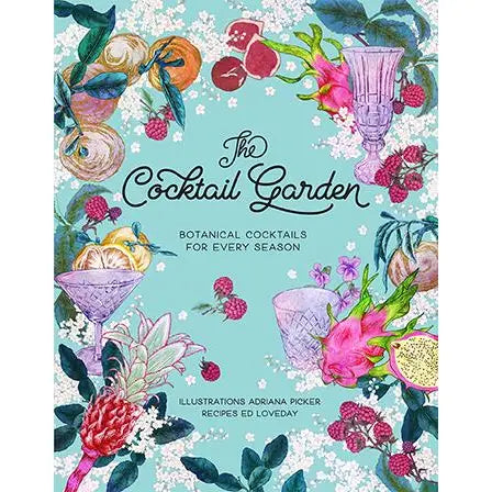 The Cocktail Garden by Ed Loveday