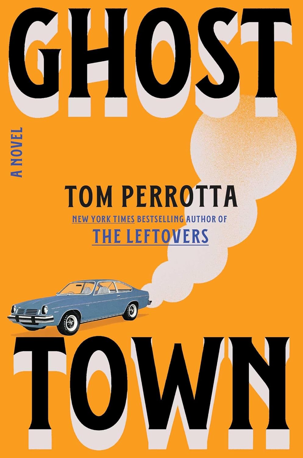 Ghost Town (hardcover) by Tom Perrotta