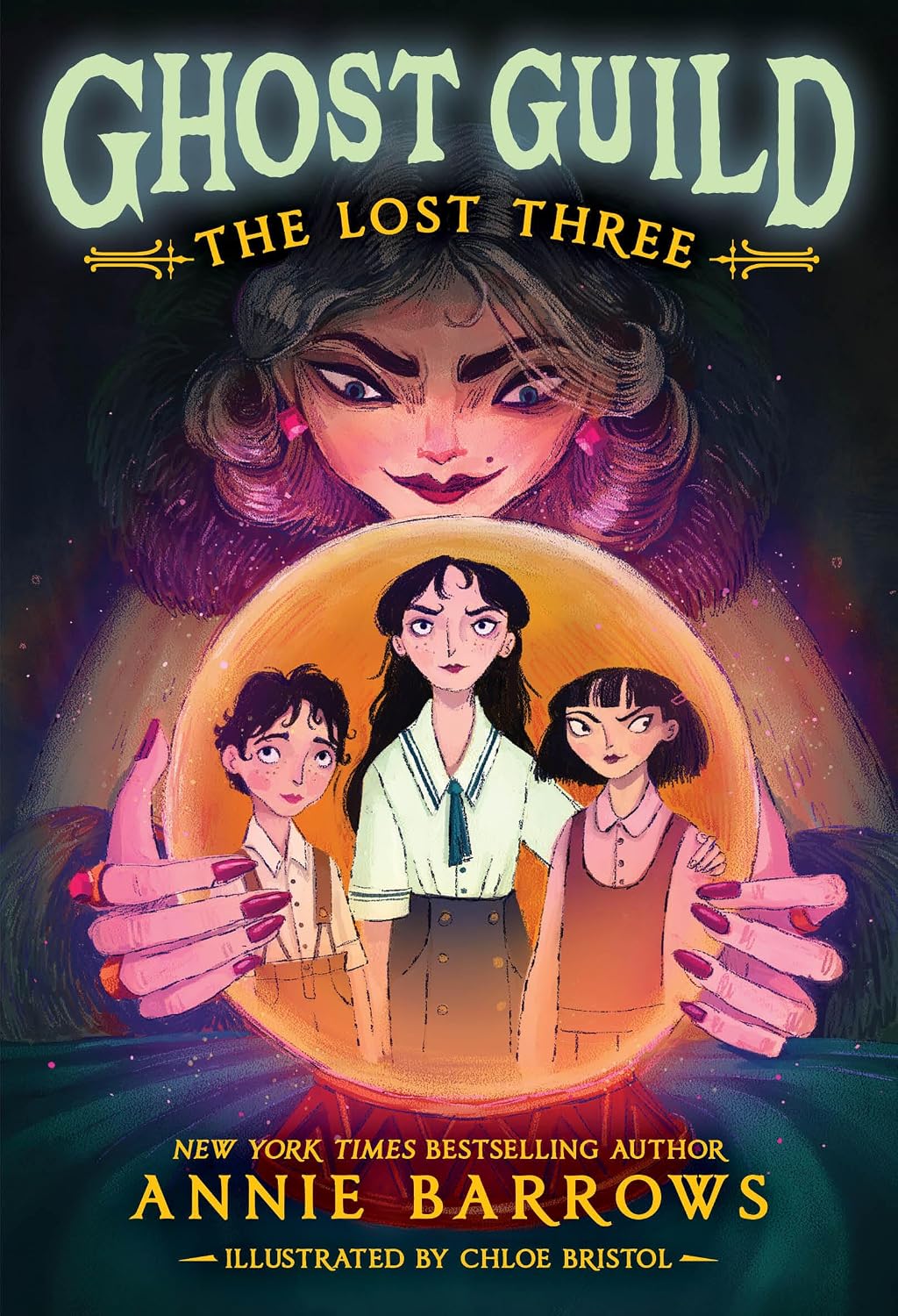 The Lost Three (Ghost Guild #1, Hardcover) by Annie Barrows