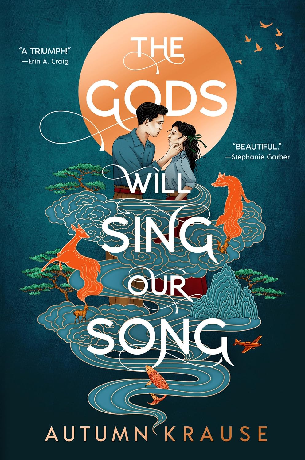 The Gods Will Sing Our Song (hardcover) by Autumn Krause