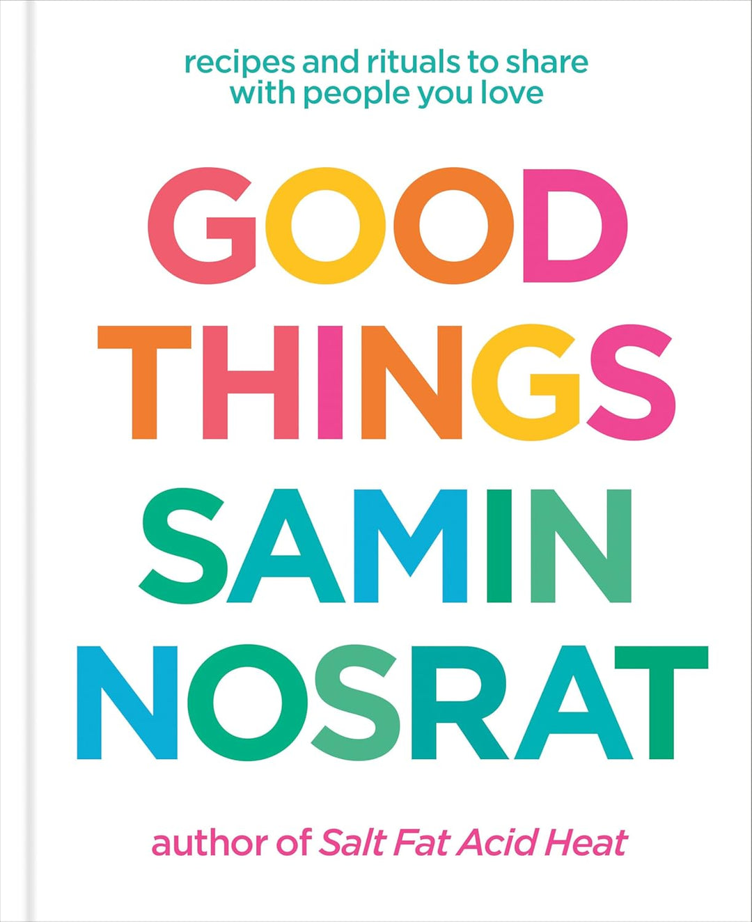 Good Things by Samin Nosrat (Hardback)