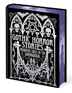 Gothic Horror Stories Frightful Tales of the Supernatural