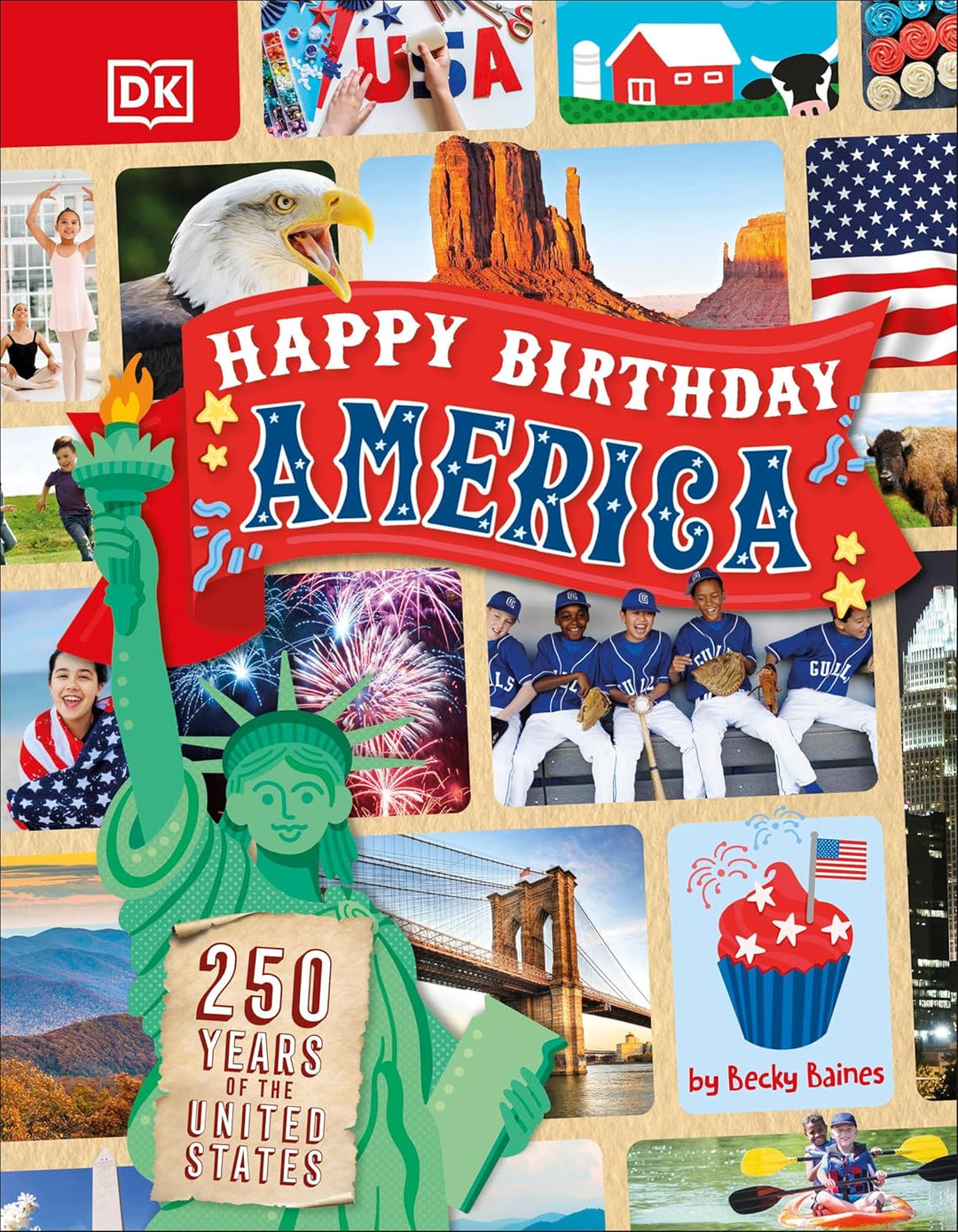 Happy Birthday, America (Hardcover) by Becky Baines