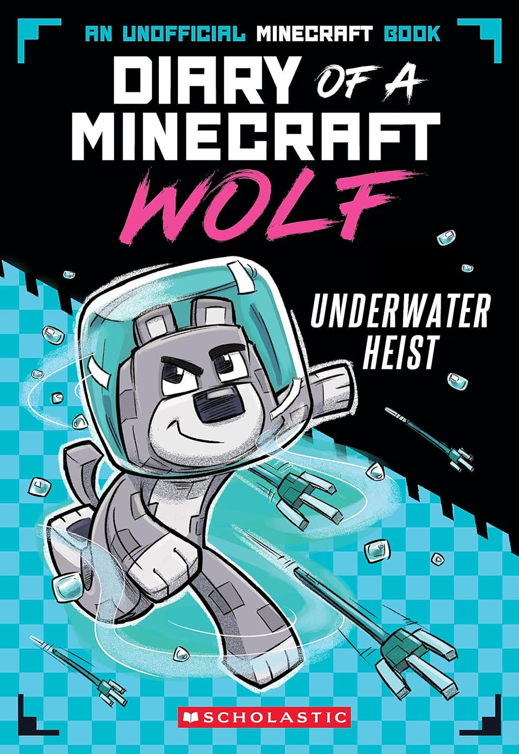 Underwater Heist (Diary of a Minecraft Wolf #1) (Copy)